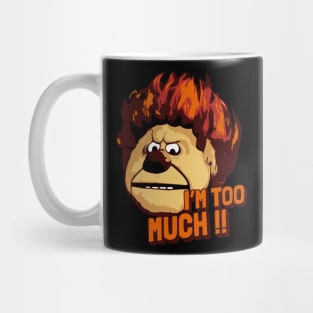 heat miser - I'm Too Much Mug